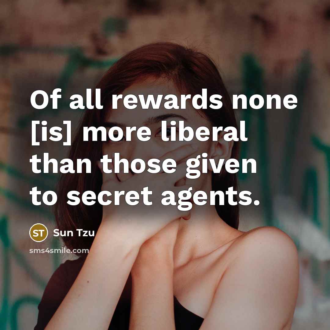 “Of all rewards none [is] more liberal than those given…” quote by Sun Tzu