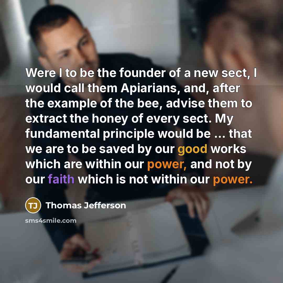 “Were I to be the founder of a new sect,…” quote by Thomas Jefferson