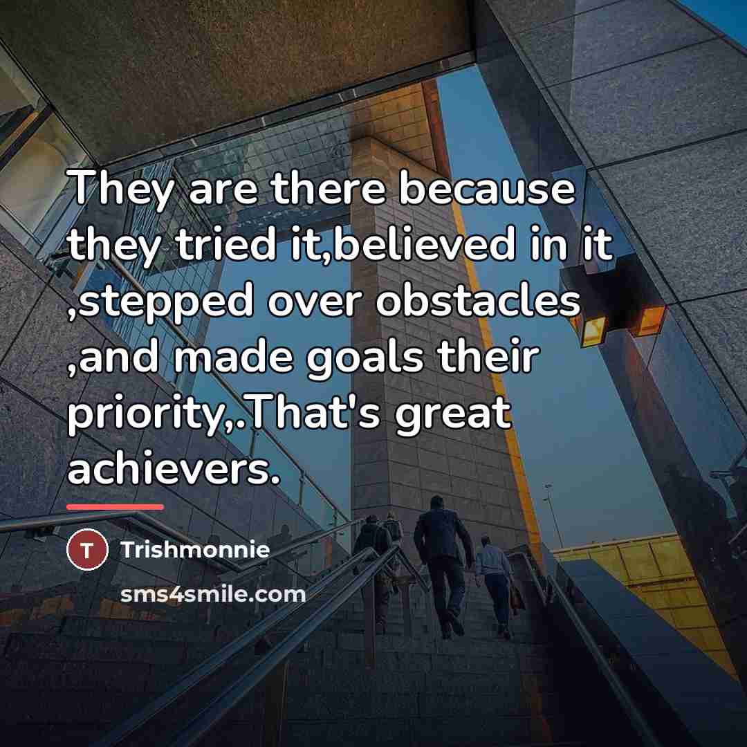 “They are there because they tried it,believed in it ,stepped…” quote by Trishmonnie
