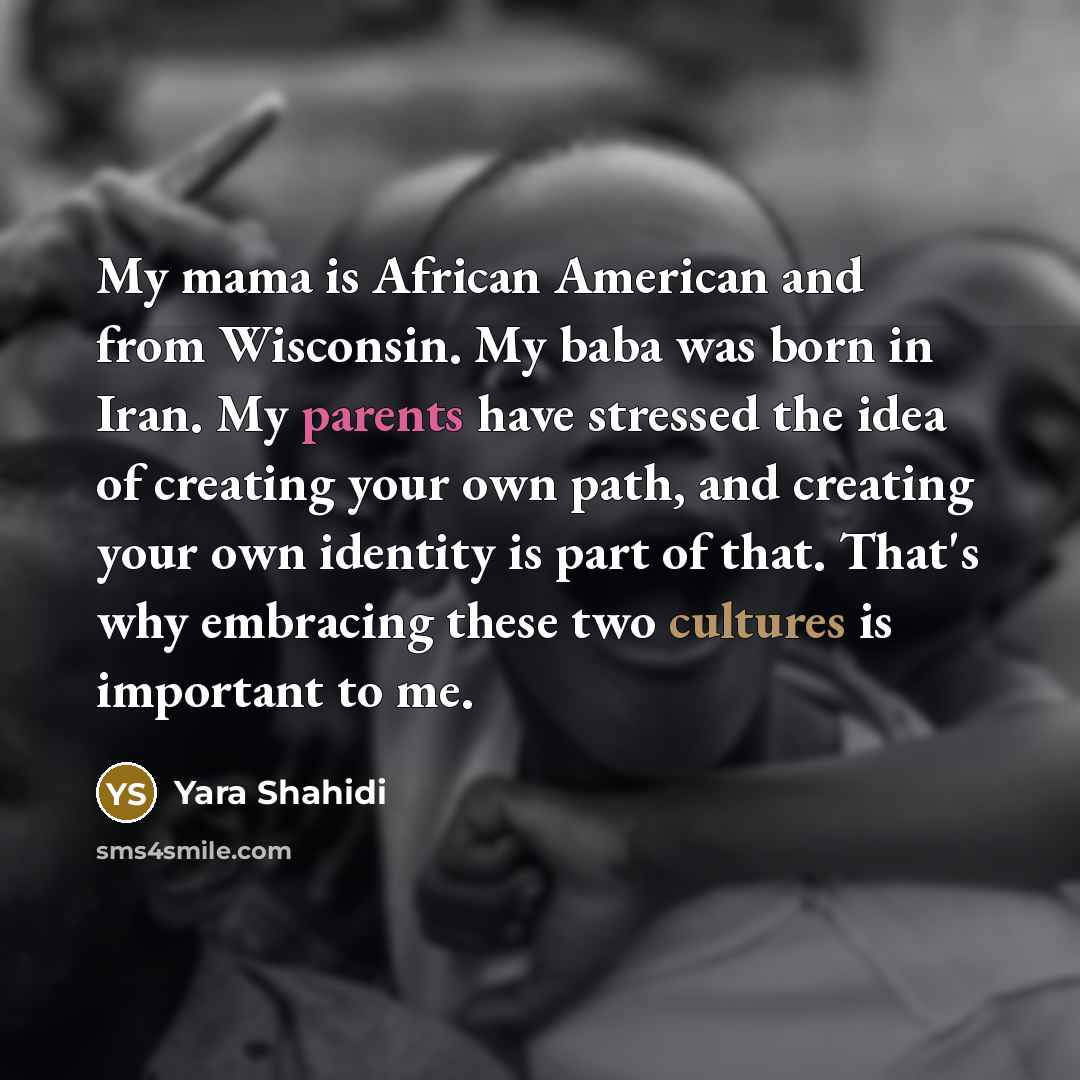 “My mama is African American and from Wisconsin. My baba…” quote by Yara Shahidi