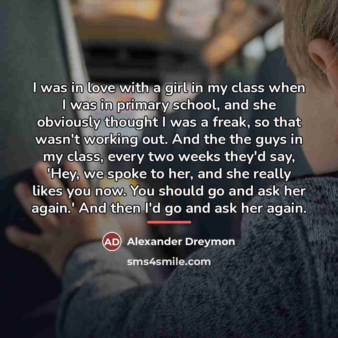 “I was in love with a girl in my class…” quote by Alexander Dreymon