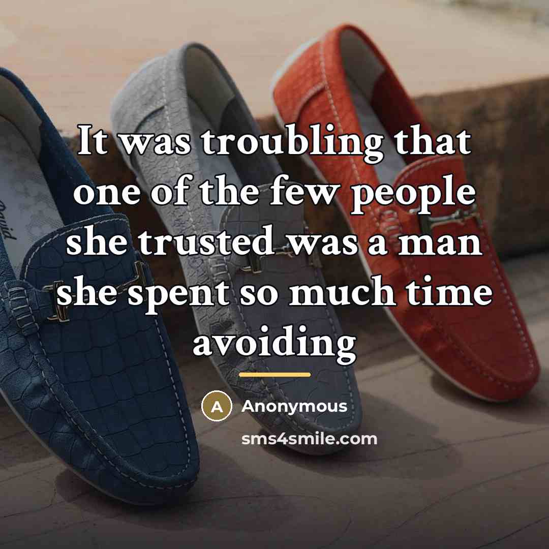 “It was troubling that one of the few people she…” quote by Anonymous