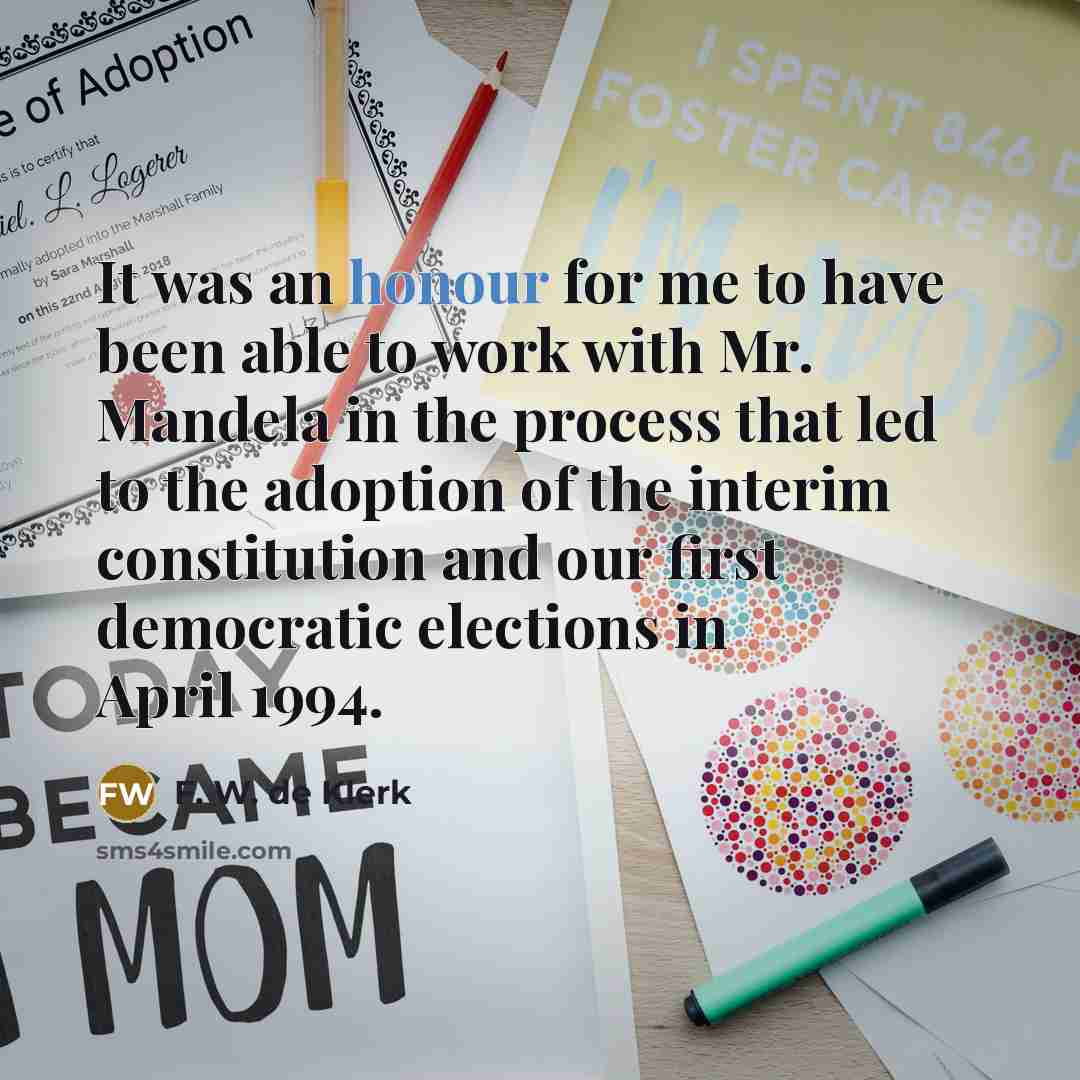 “It was an honour for me to have been able…” quote by F. W. de Klerk