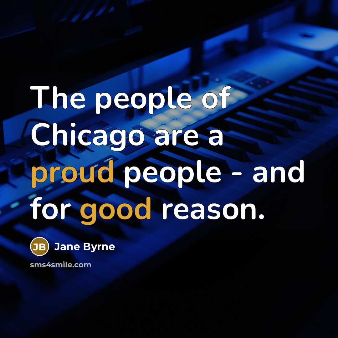 “The people of Chicago are a proud people - and…” quote by Jane Byrne