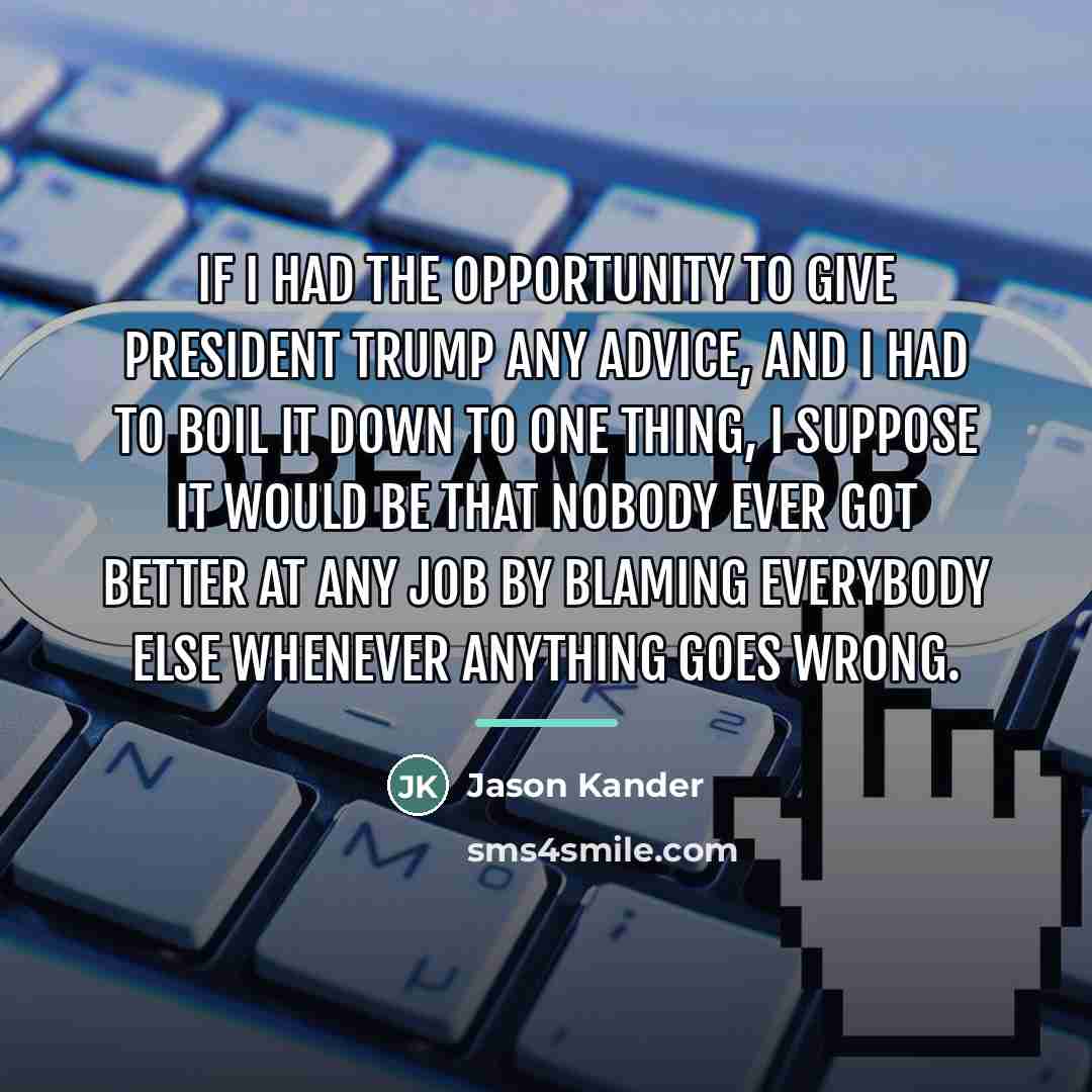 “If I had the opportunity to give President Trump any…” quote by Jason Kander
