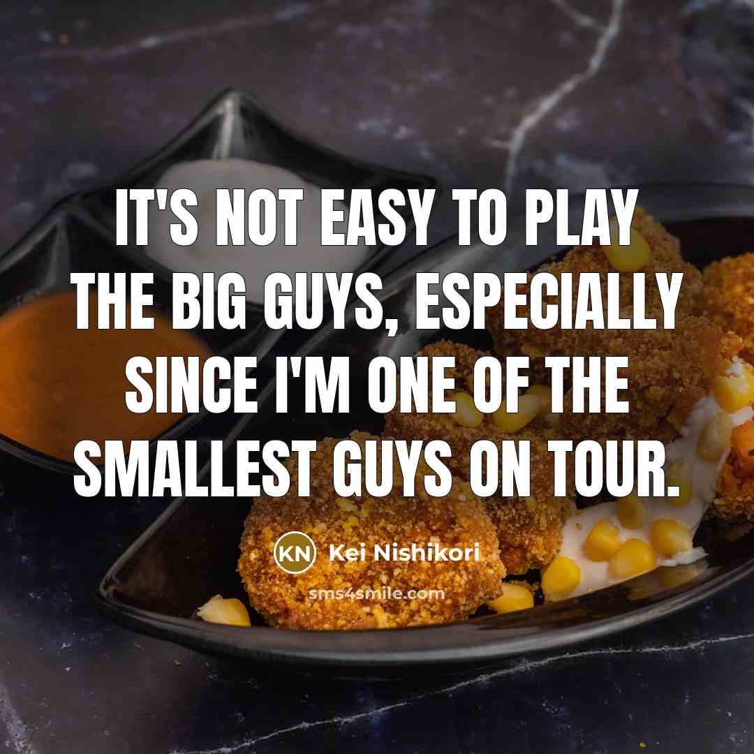 “It's not easy to play the big guys, especially since…” quote by Kei Nishikori