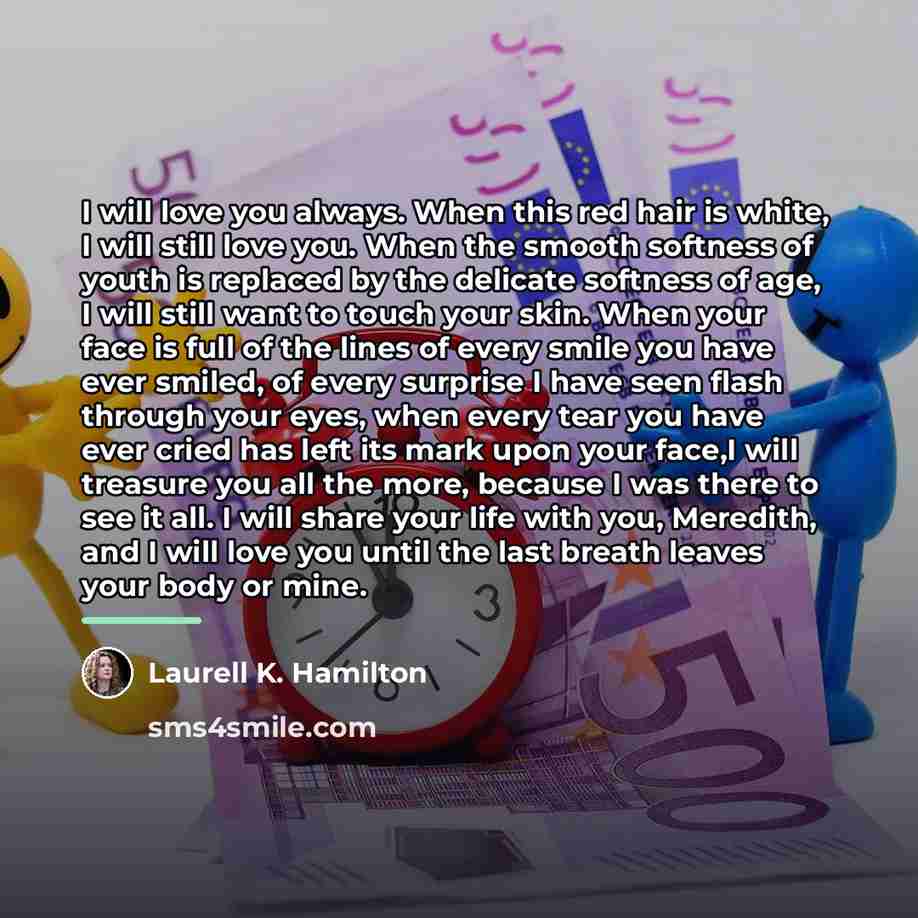 “I will love you always. When this red hair is…” quote by Laurell K. Hamilton