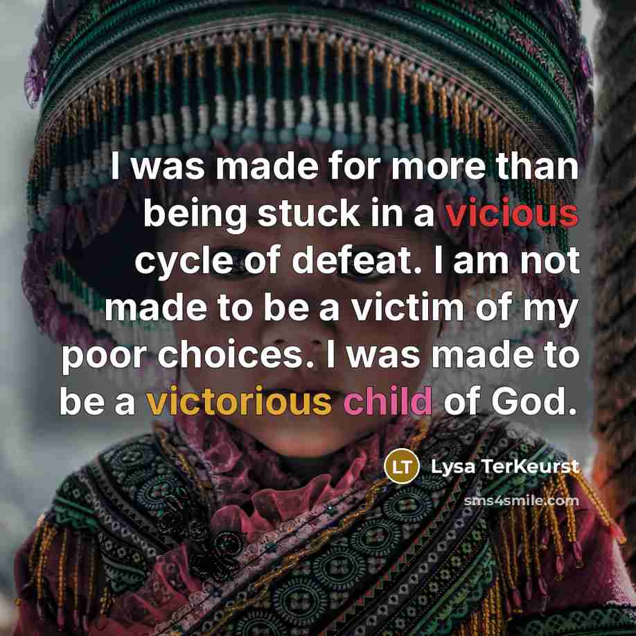 “I was made for more than being stuck in a…” quote by Lysa TerKeurst