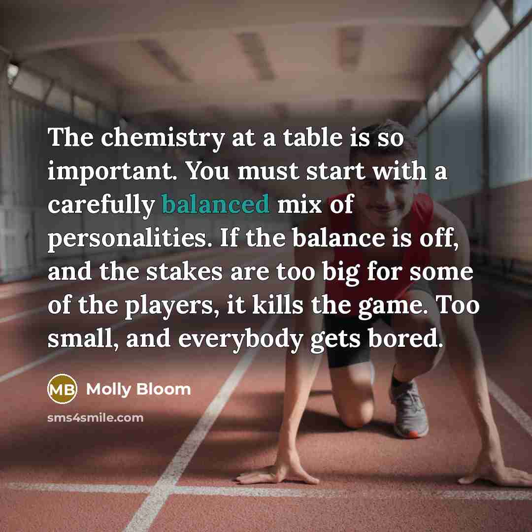 “The chemistry at a table is so important. You must…” quote by Molly Bloom