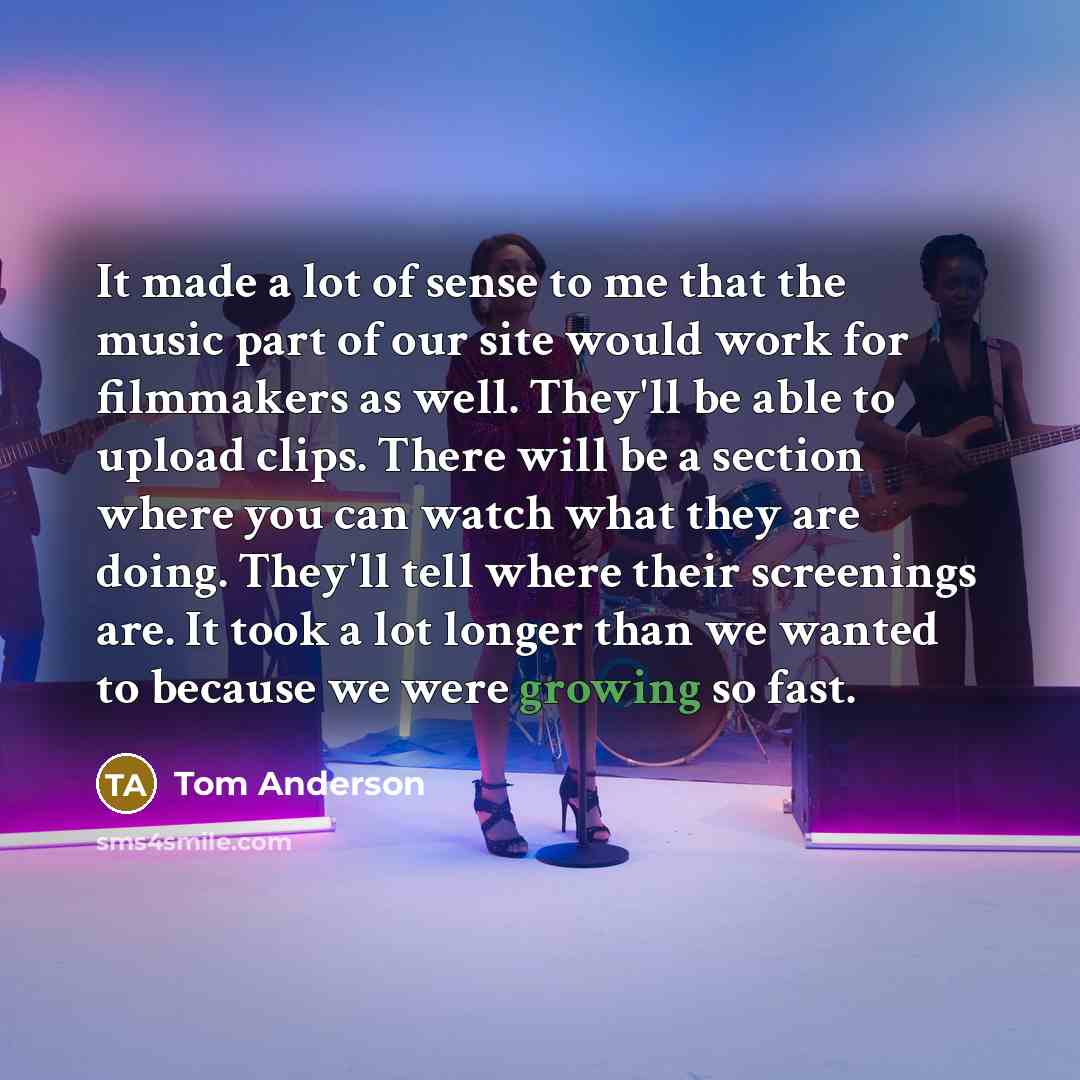 “It made a lot of sense to me that the…” quote by Tom Anderson