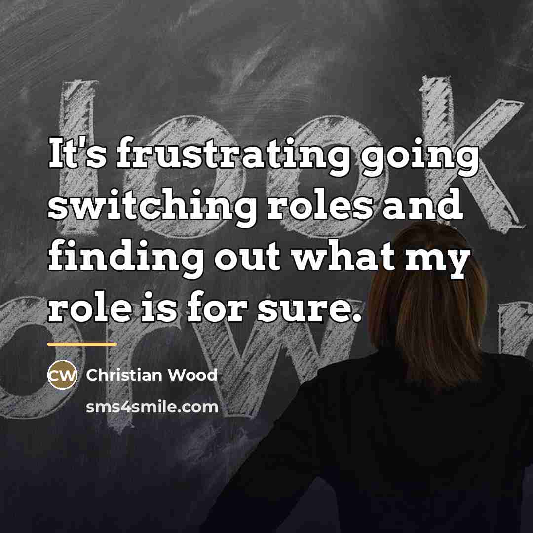 “It's frustrating going switching roles and finding out what my…” quote by Christian Wood