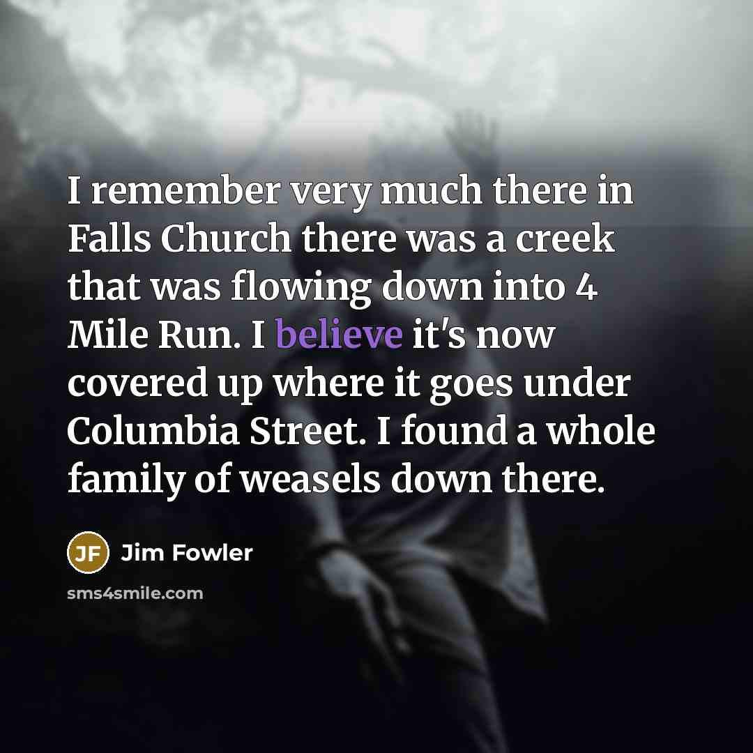 “I remember very much there in Falls Church there was…” quote by Jim Fowler