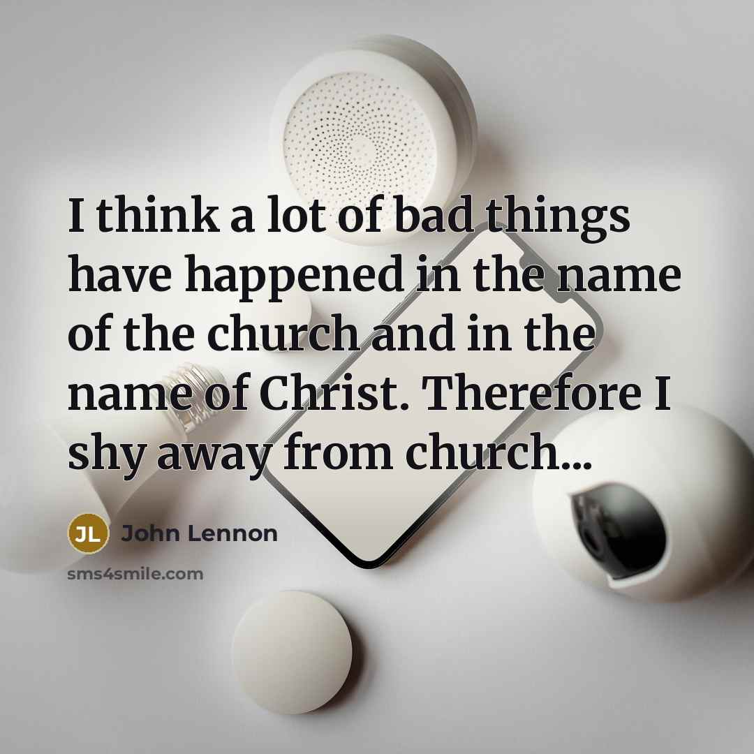“I think a lot of bad things have happened in…” quote by John Lennon