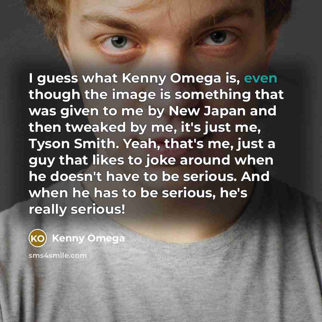 “I guess what Kenny Omega is, even though the image…” quote by Kenny Omega