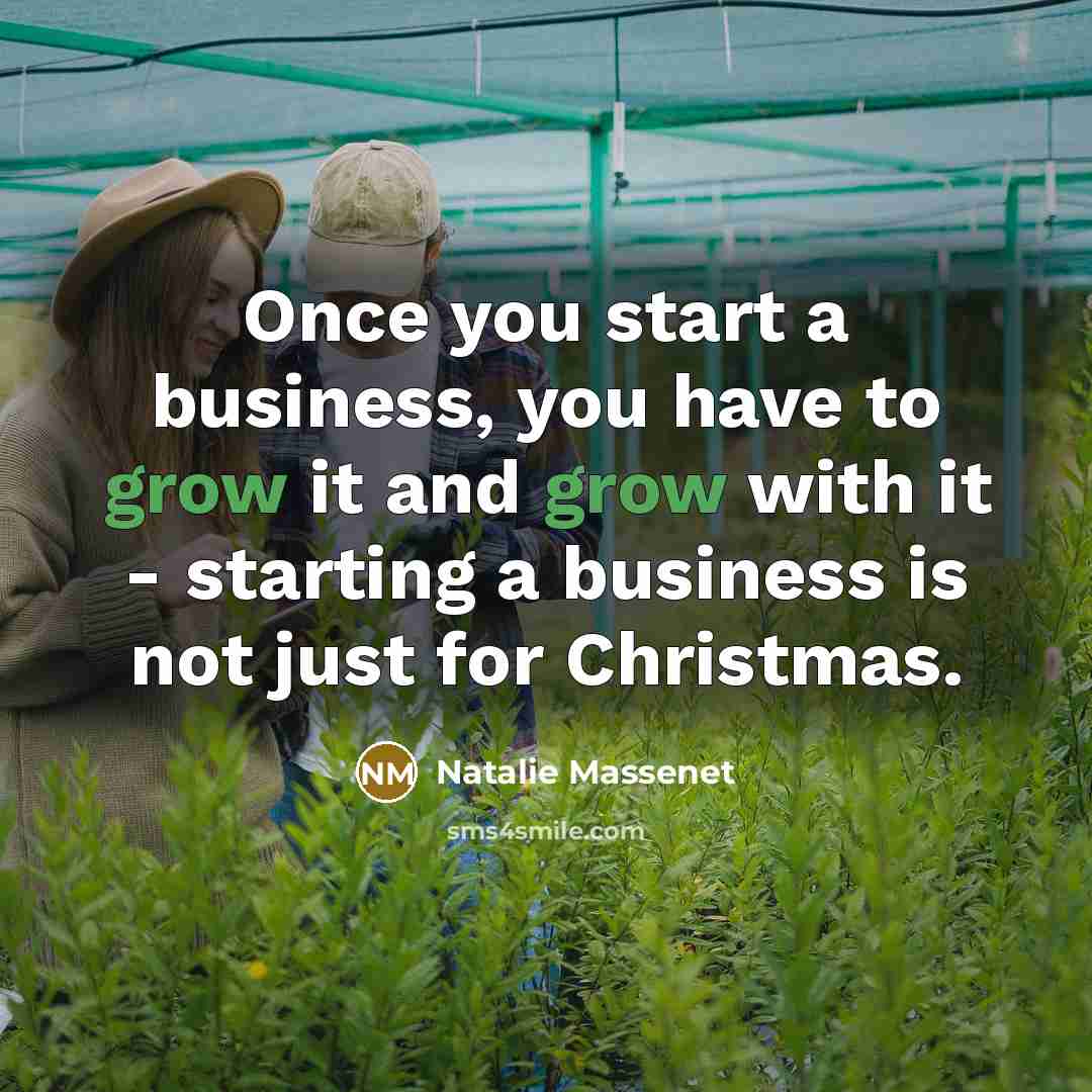 “Once you start a business, you have to grow it…” quote by Natalie Massenet