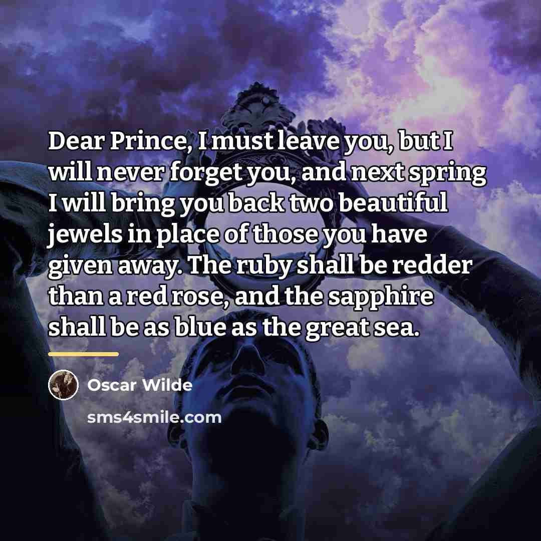 “Dear Prince, I must leave you, but I will never…” quote by Oscar Wilde