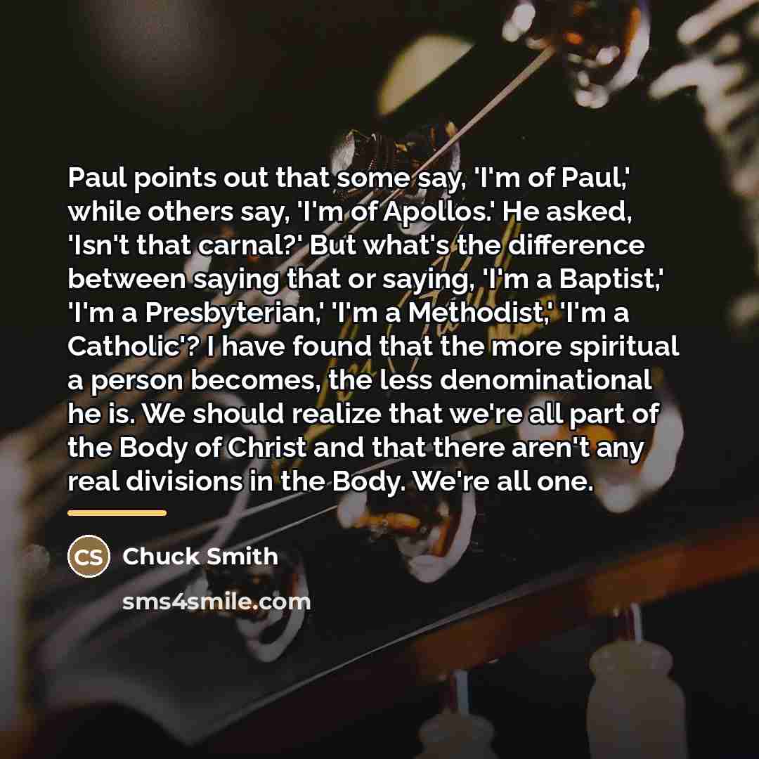 “Paul points out that some say, 'I'm of Paul,' while…” quote by Chuck Smith
