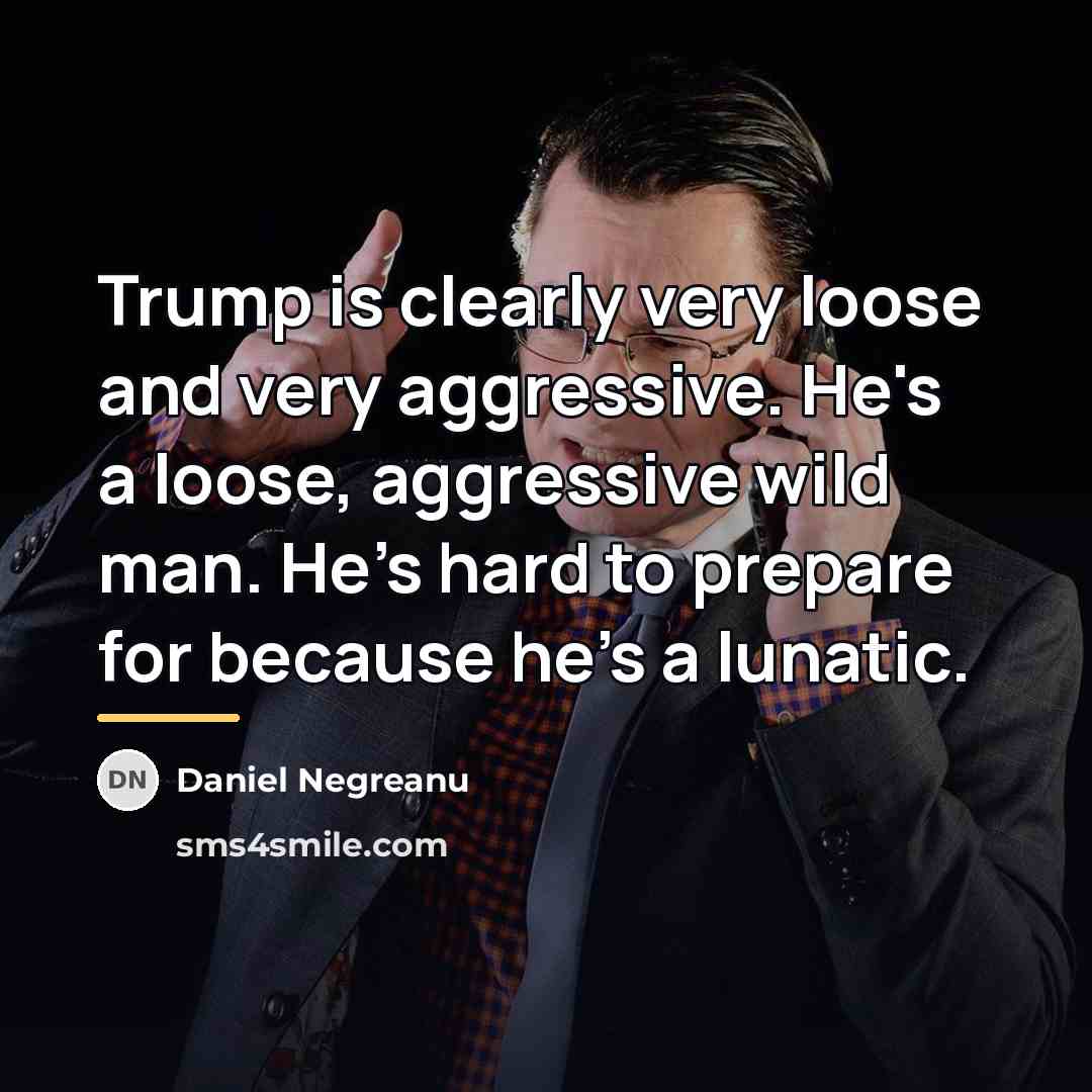 “Trump is clearly very loose and very aggressive. He's a…” quote by Daniel Negreanu