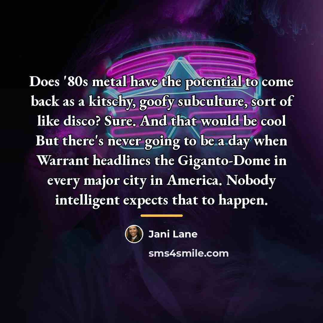 “Does '80s metal have the potential to come back as…” quote by Jani Lane