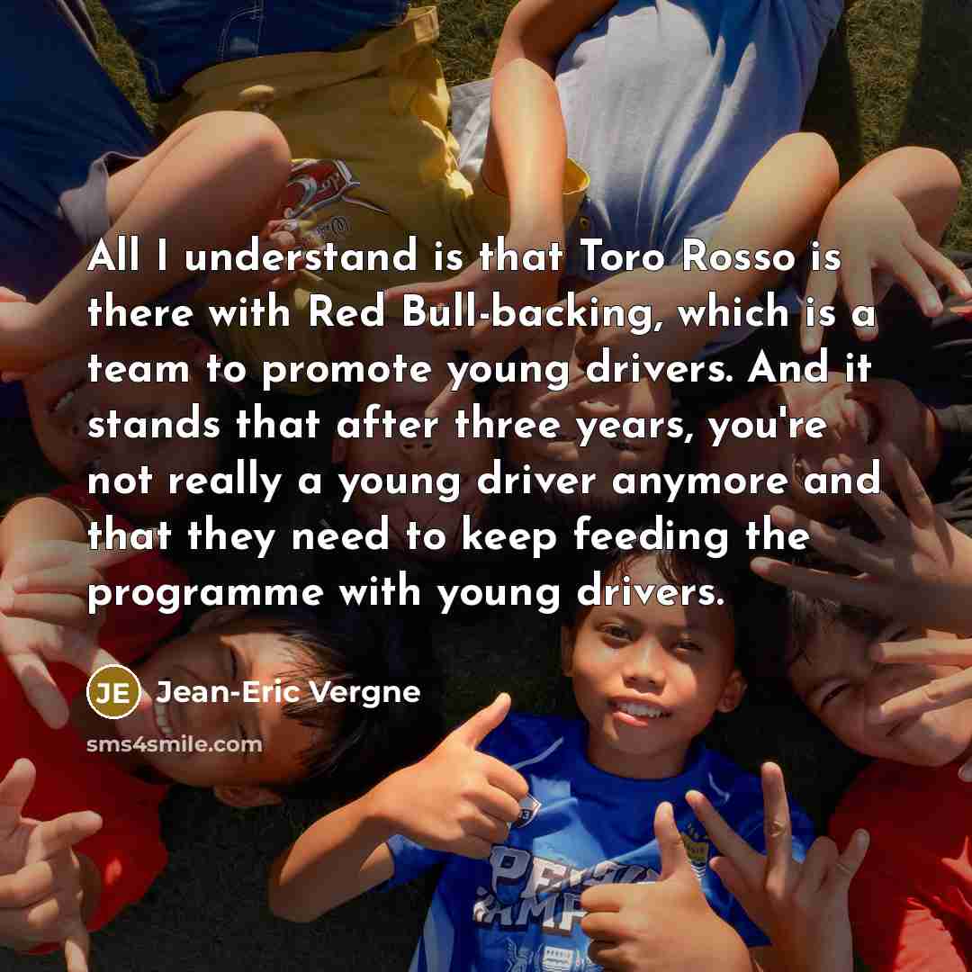“All I understand is that Toro Rosso is there with…” quote by Jean-Eric Vergne