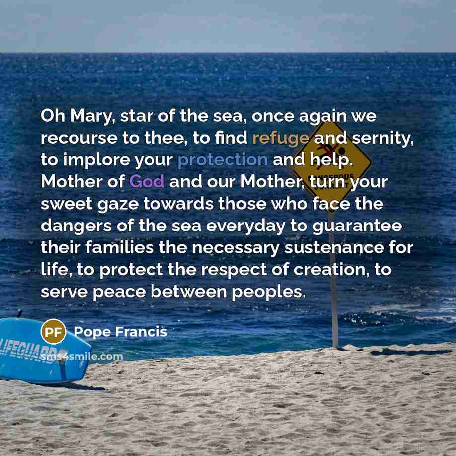 “Oh Mary, star of the sea, once again we recourse…” quote by Pope Francis