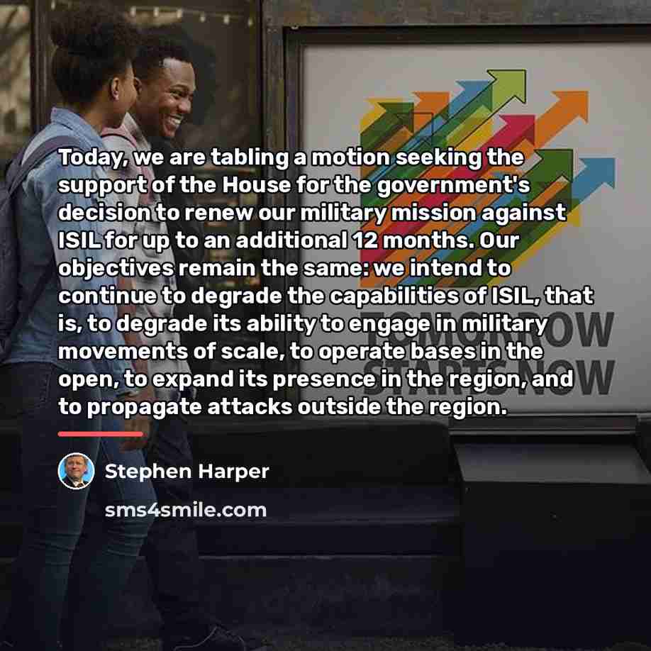 “Today, we are tabling a motion seeking the support of…” quote by Stephen Harper