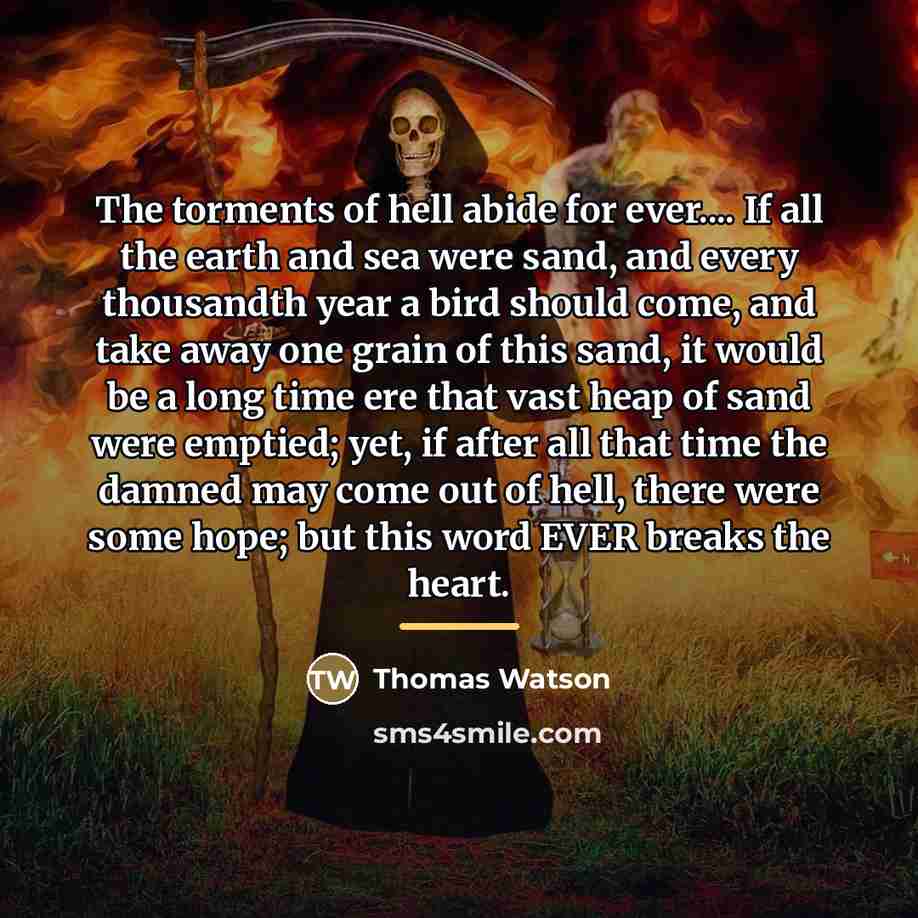 “The torments of hell abide for ever.... If all the…” quote by Thomas Watson