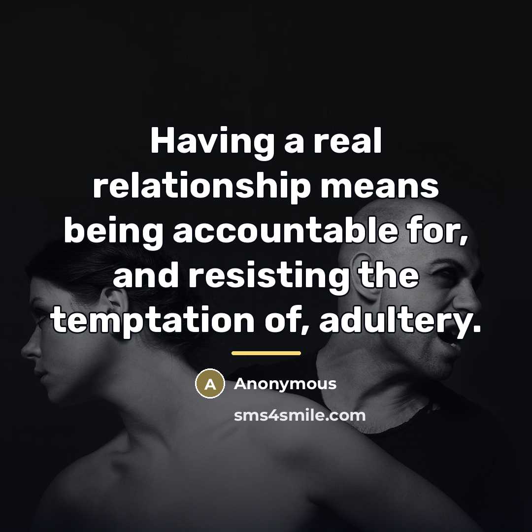 “Having a real relationship means being accountable for, and resisting…” quote by Anonymous