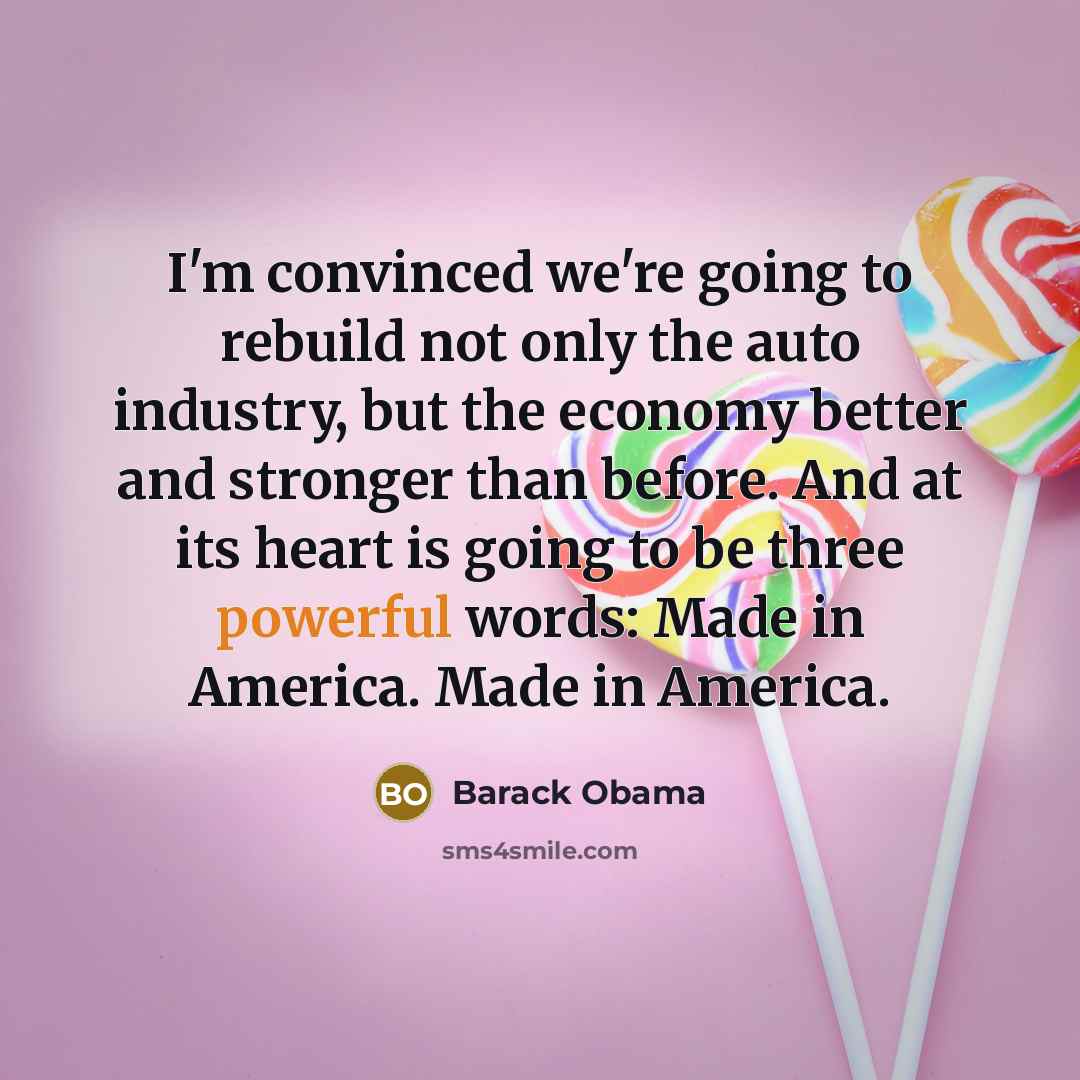 “I'm convinced we're going to rebuild not only the auto…” quote by Barack Obama
