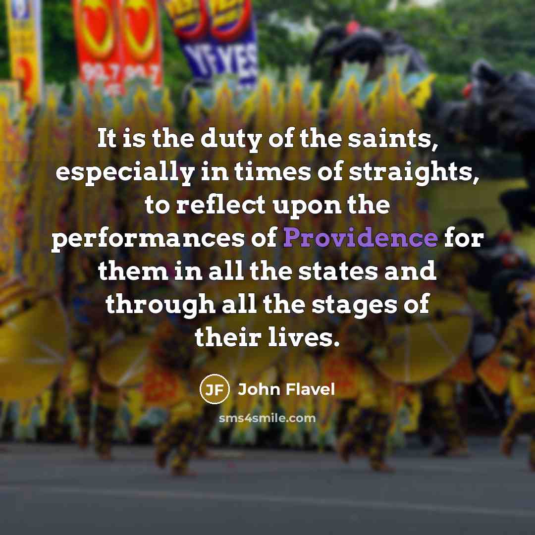 “It is the duty of the saints, especially in times…” quote by John Flavel