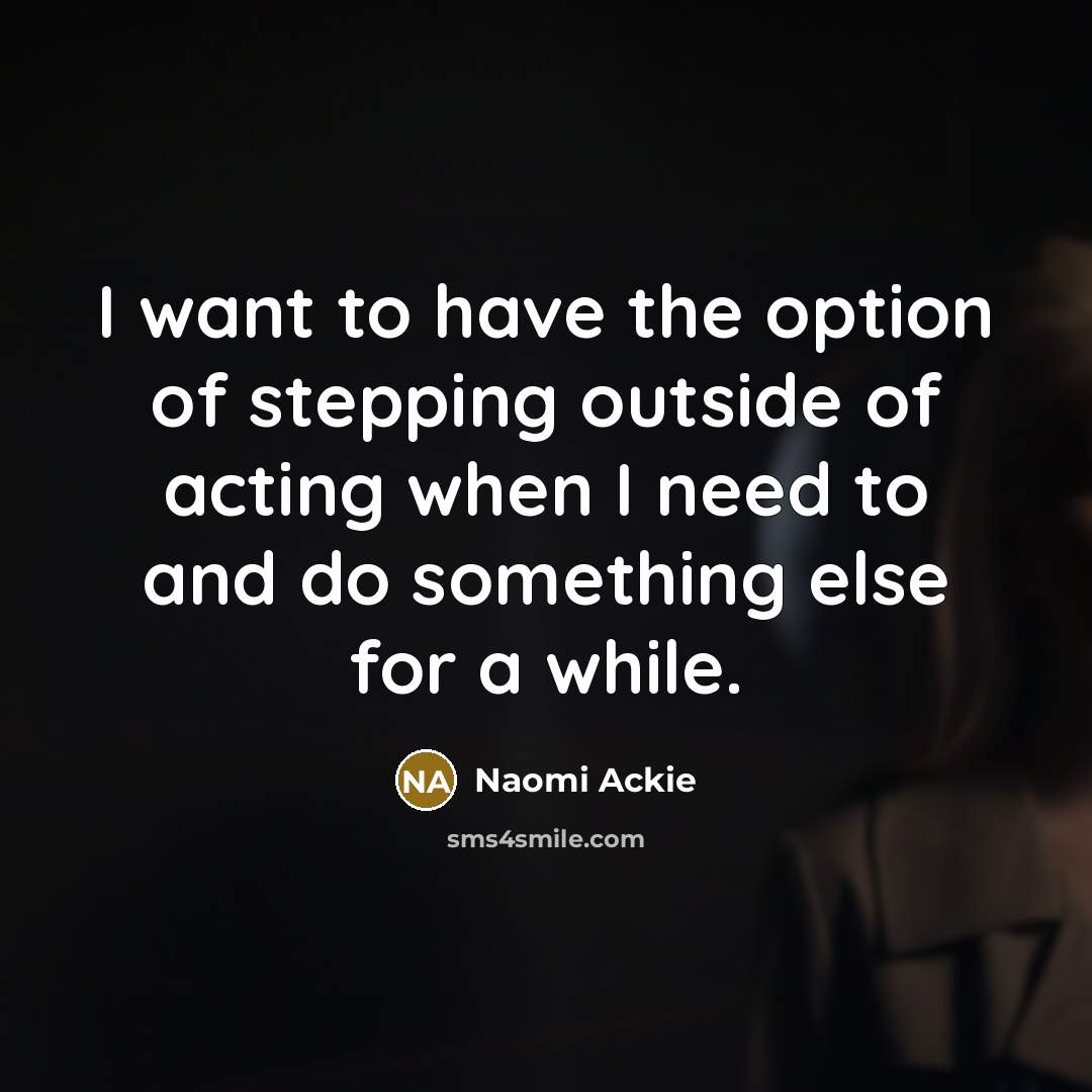 “I want to have the option of stepping outside of…” quote by Naomi Ackie