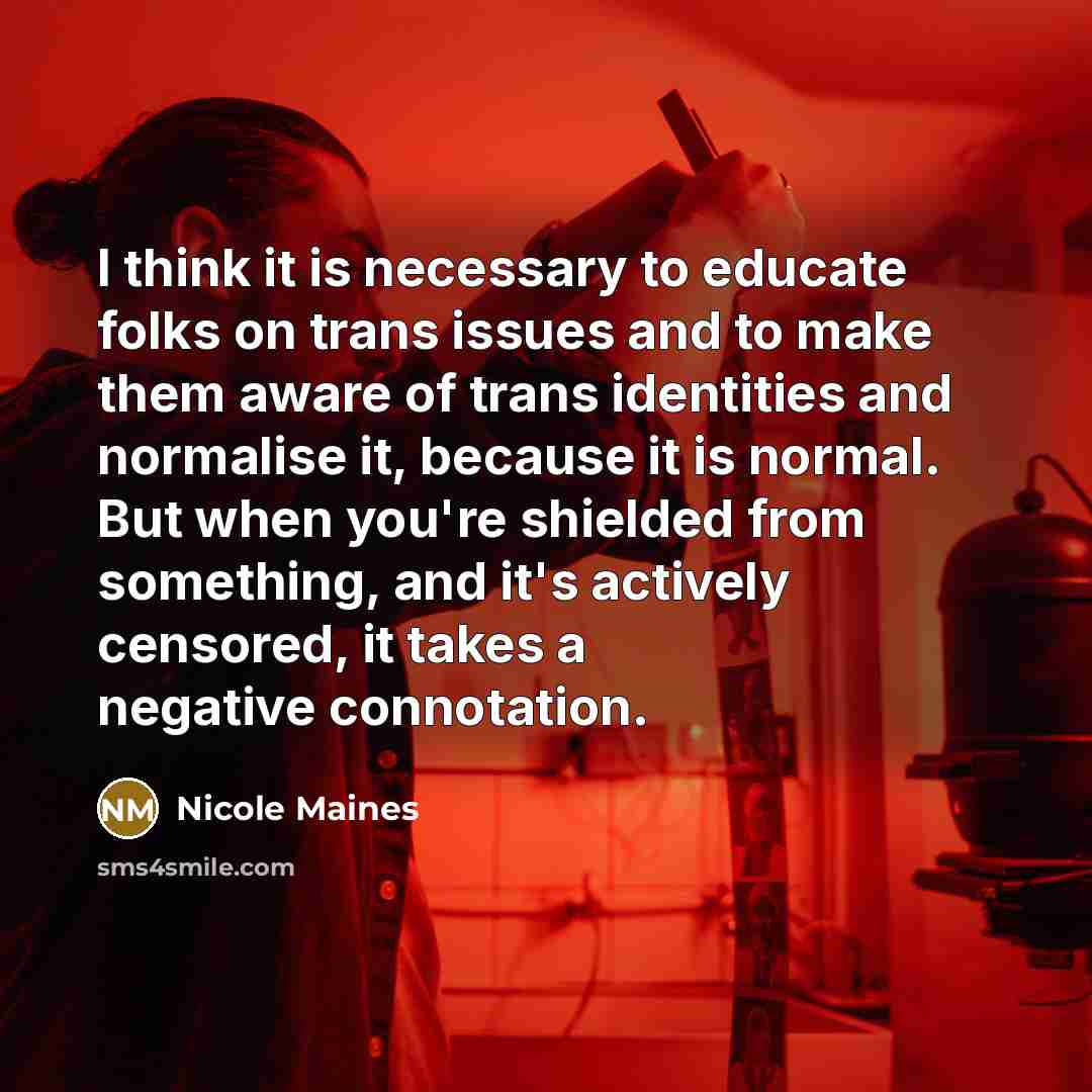“I think it is necessary to educate folks on trans…” quote by Nicole Maines