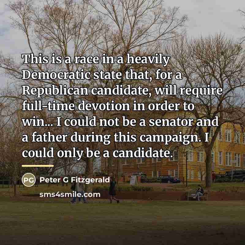 “This is a race in a heavily Democratic state that,…” quote by Peter G Fitzgerald