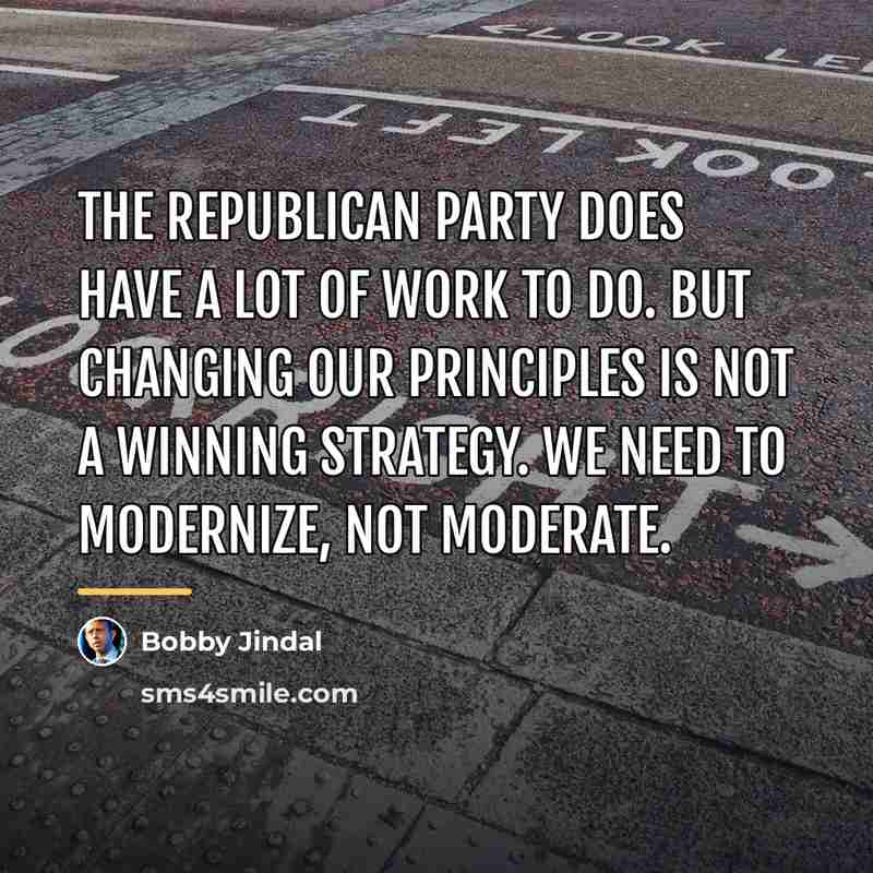 “The Republican party does have a lot of work to…” quote by Bobby Jindal
