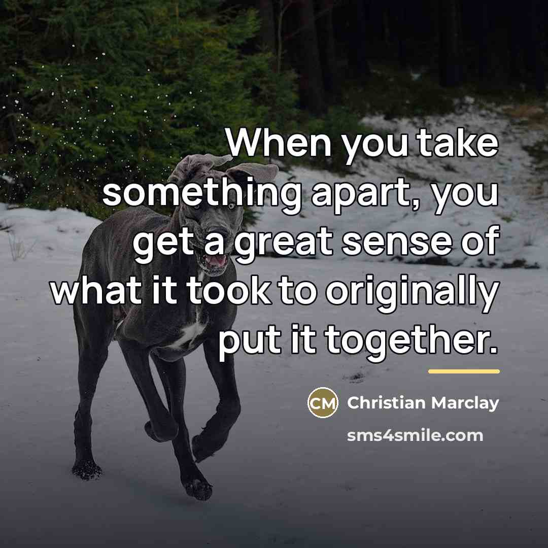 “When you take something apart, you get a great sense…” quote by Christian Marclay