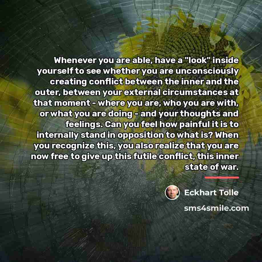 “Whenever you are able, have a "look" inside yourself to…” quote by Eckhart Tolle