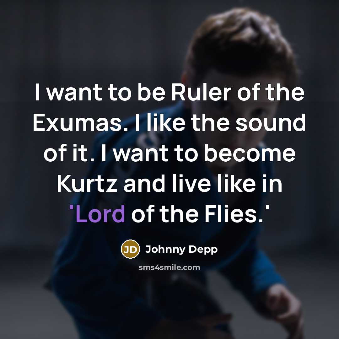 “I want to be Ruler of the Exumas. I like…” quote by Johnny Depp