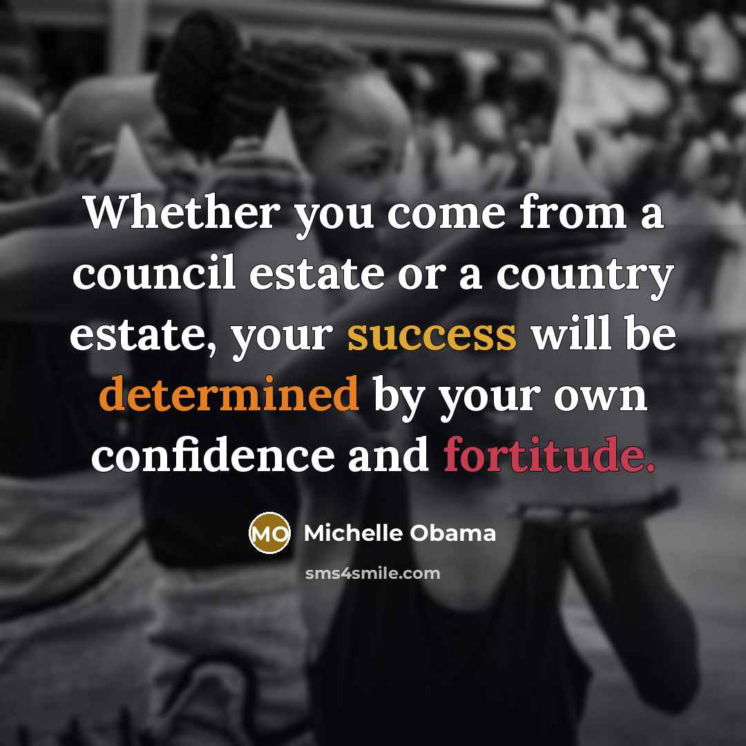 “Whether you come from a council estate or a country…” quote by Michelle Obama
