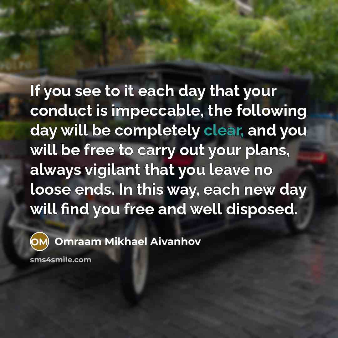 “If you see to it each day that your conduct…” quote by Omraam Mikhael Aivanhov