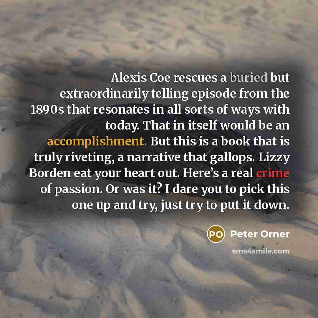 “Alexis Coe rescues a buried but extraordinarily telling episode from…” quote by Peter Orner