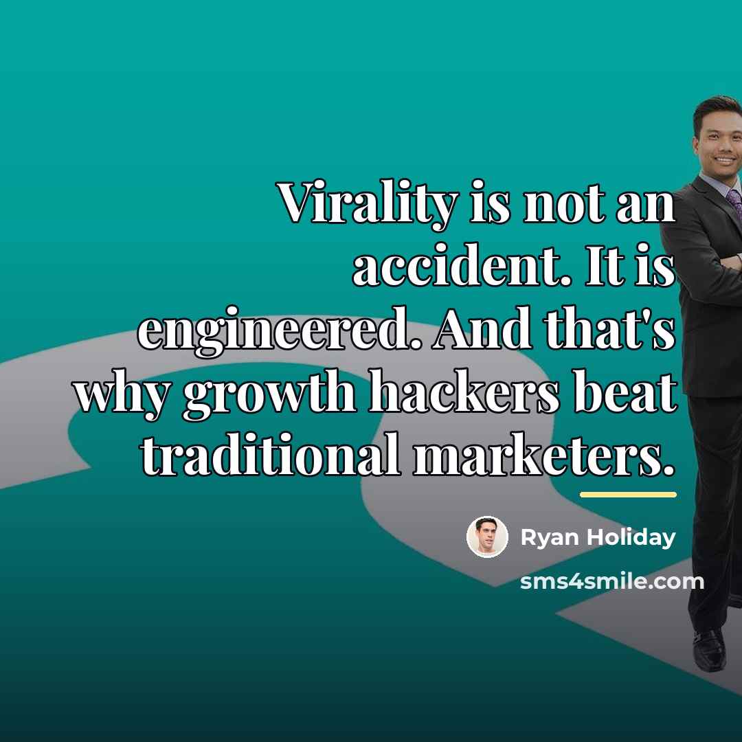 “Virality is not an accident. It is engineered. And that's…” quote by Ryan Holiday