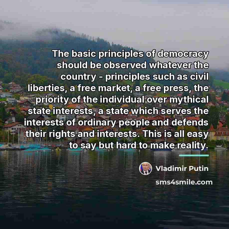 “The basic principles of democracy should be observed whatever the…” quote by Vladimir Putin