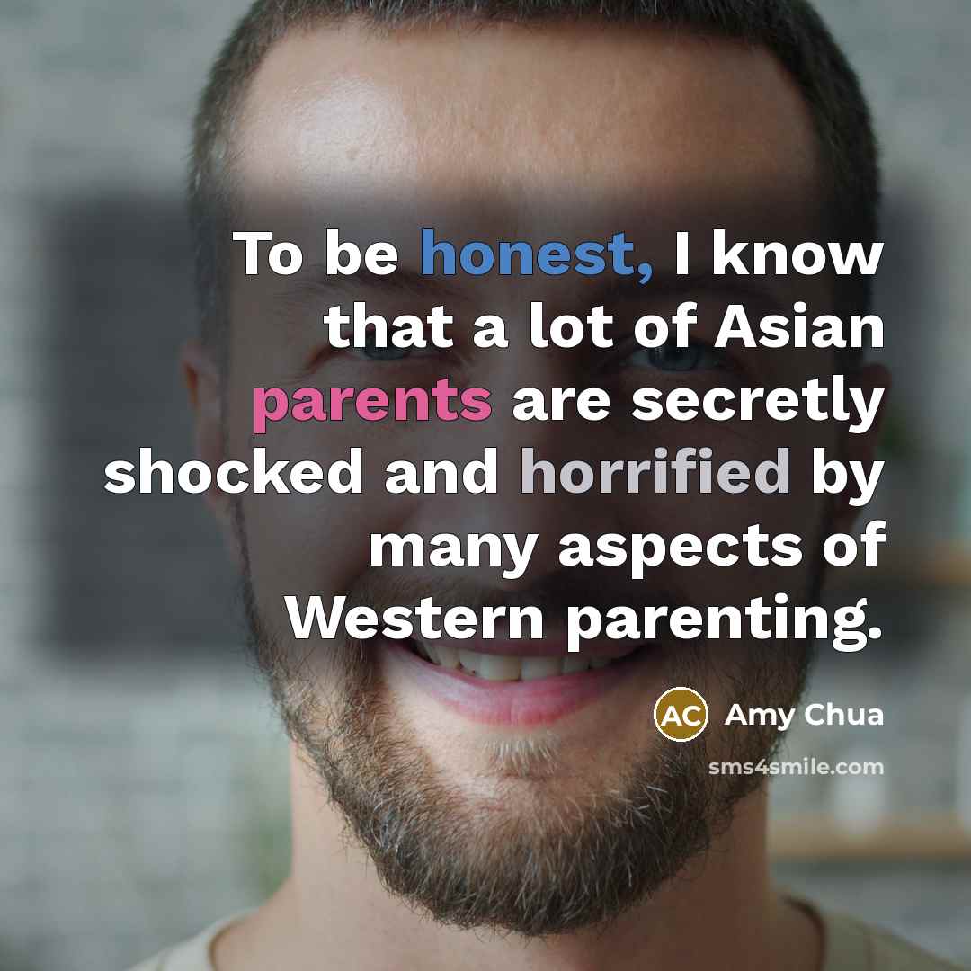 “To be honest, I know that a lot of Asian…” quote by Amy Chua