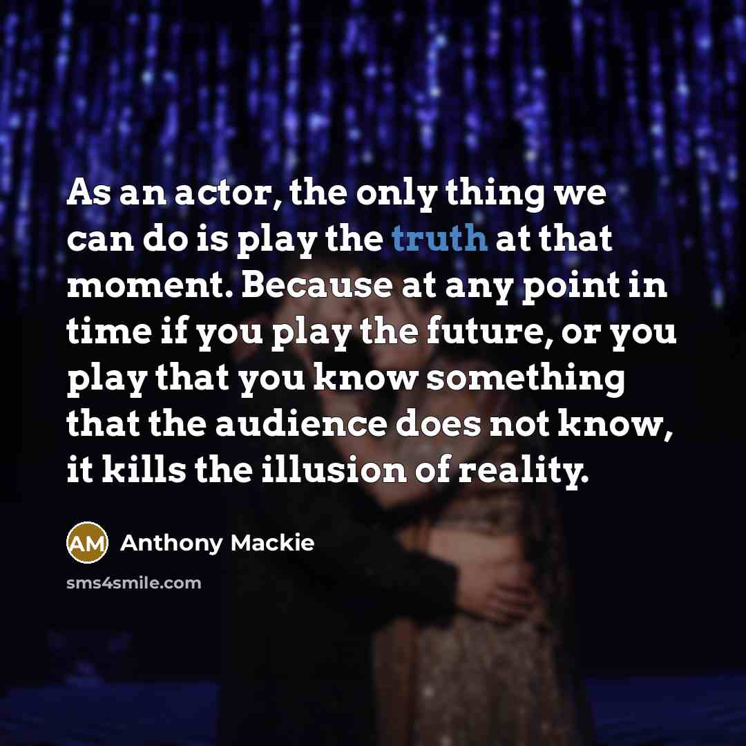 “As an actor, the only thing we can do is…” quote by Anthony Mackie