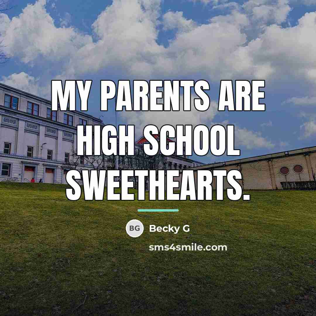 “My parents are high school sweethearts.…” quote by Becky G