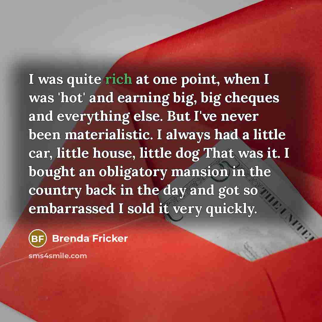“I was quite rich at one point, when I was…” quote by Brenda Fricker