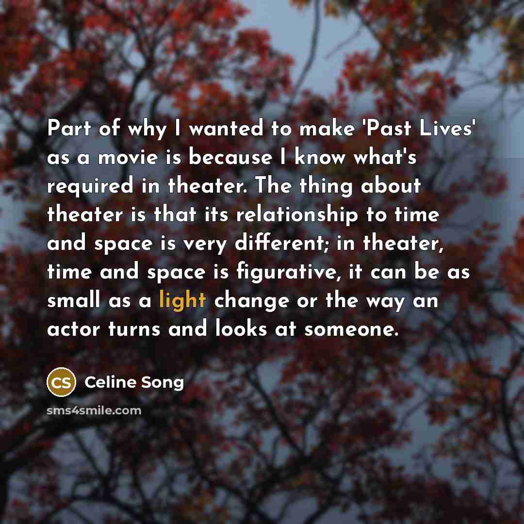 “Part of why I wanted to make 'Past Lives' as…” quote by Celine Song
