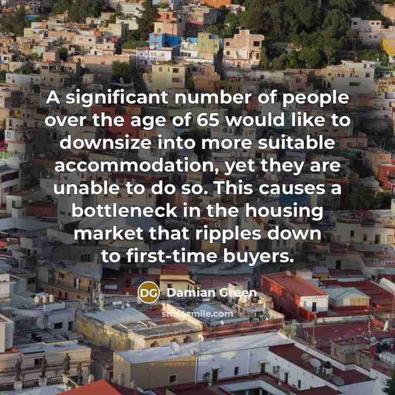 “A significant number of people over the age of 65…” quote by Damian Green