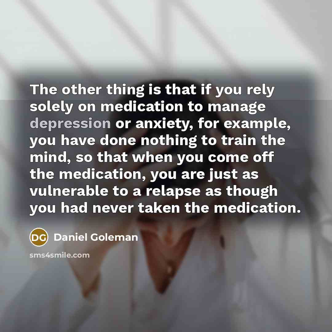 “The other thing is that if you rely solely on…” quote by Daniel Goleman