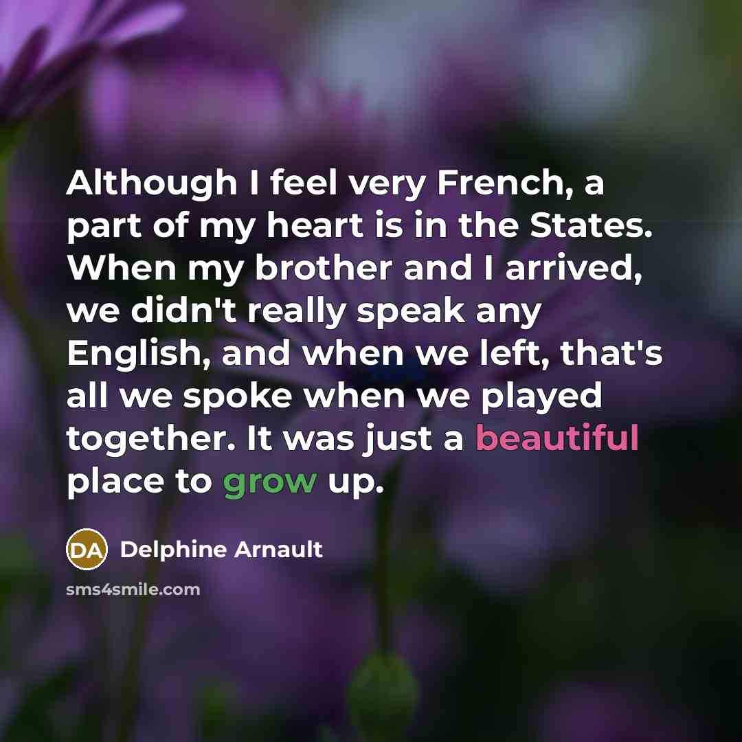 “Although I feel very French, a part of my heart…” quote by Delphine Arnault